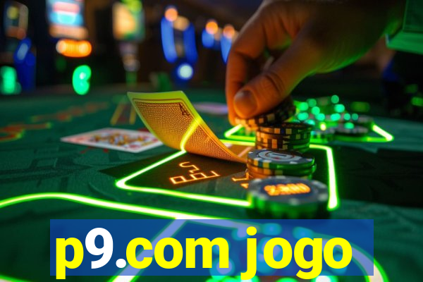 p9.com jogo