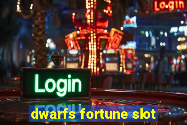 dwarfs fortune slot