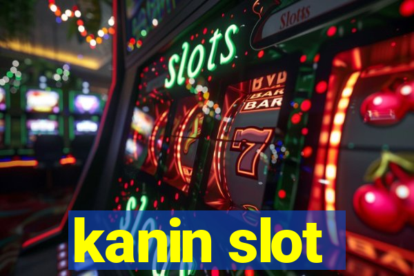 kanin slot