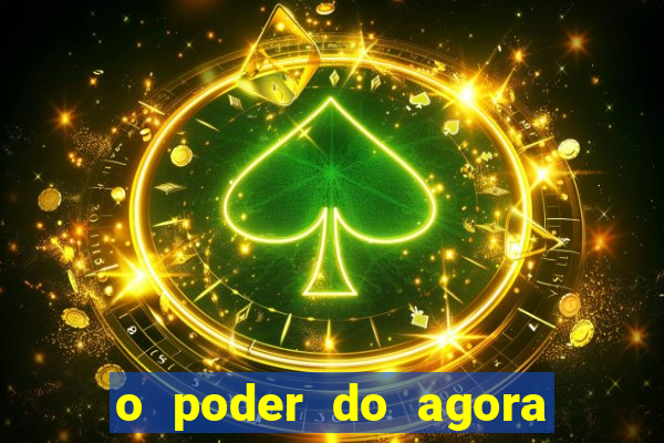 o poder do agora pdf google drive