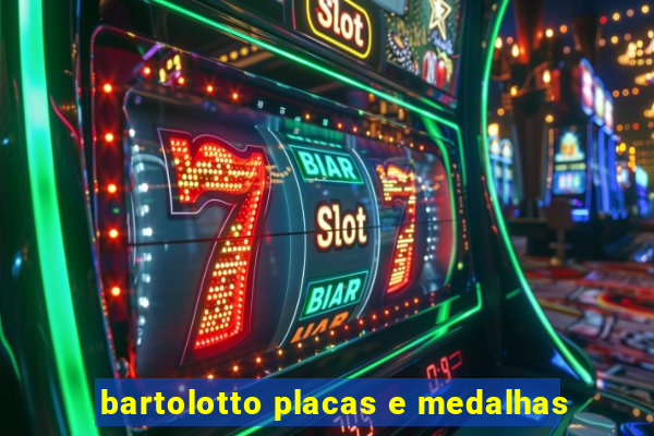 bartolotto placas e medalhas