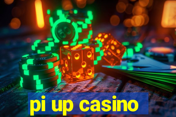 pi up casino