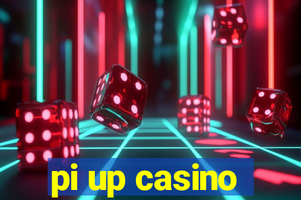 pi up casino