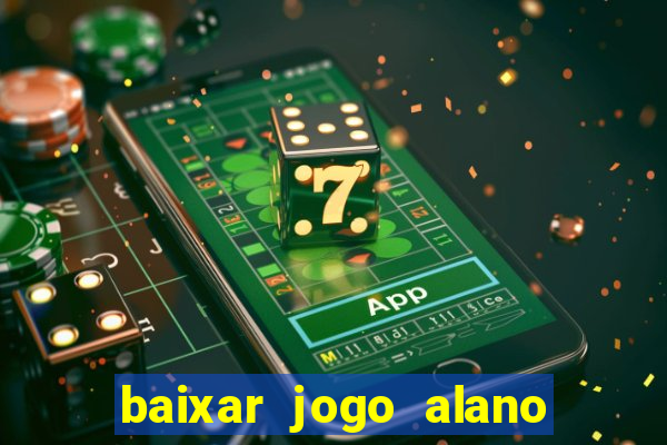 baixar jogo alano 3 slots