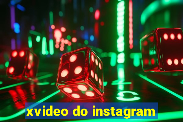 xvideo do instagram