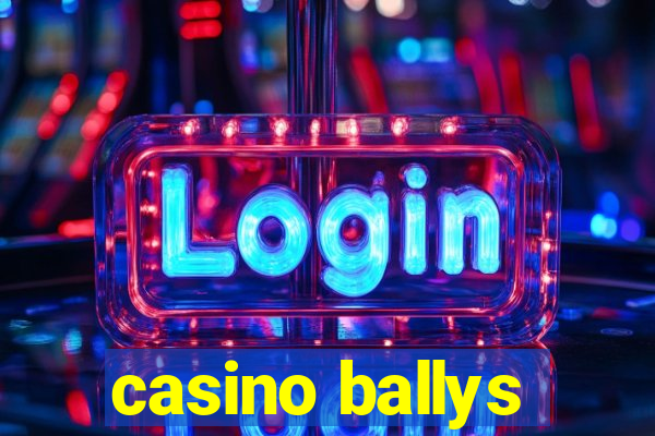 casino ballys