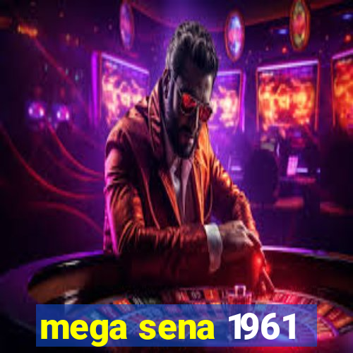 mega sena 1961