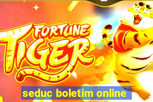 seduc boletim online