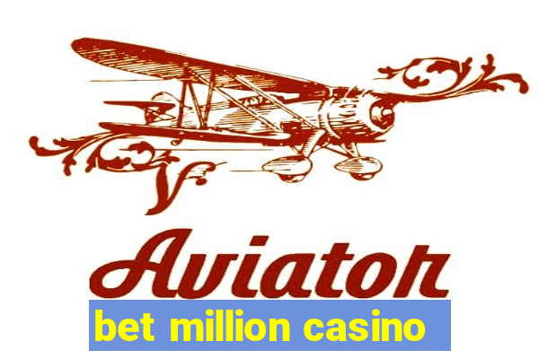 bet million casino