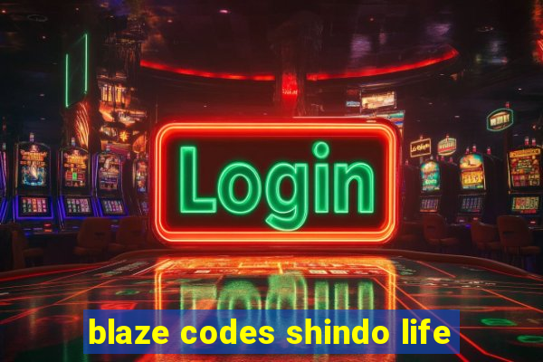 blaze codes shindo life