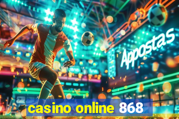 casino online 868