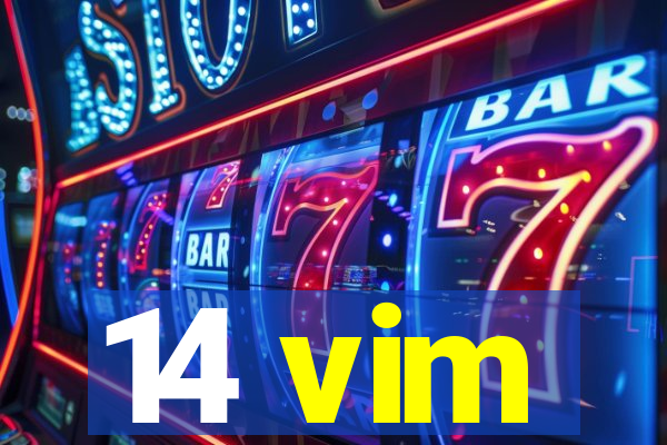 14 vim