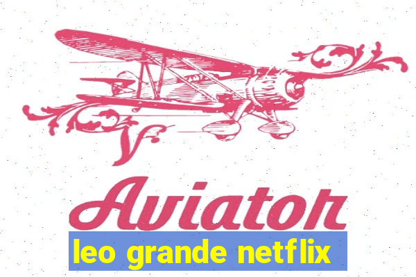 leo grande netflix