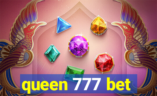 queen 777 bet