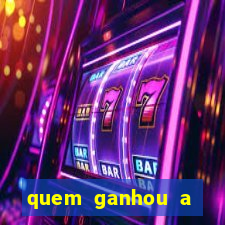 quem ganhou a fazenda 1