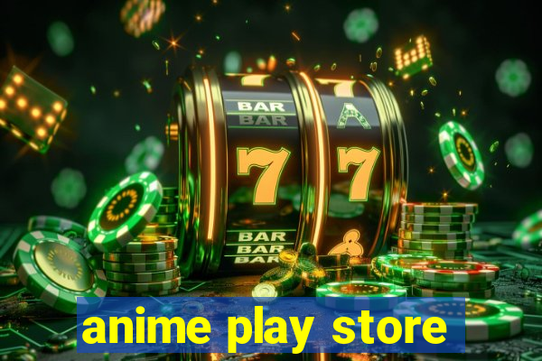 anime play store