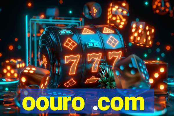 oouro .com