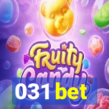 031 bet