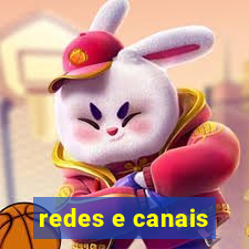 redes e canais