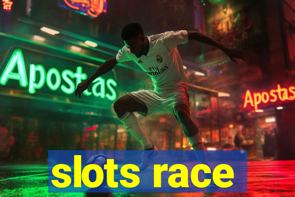 slots race