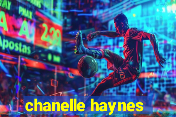 chanelle haynes