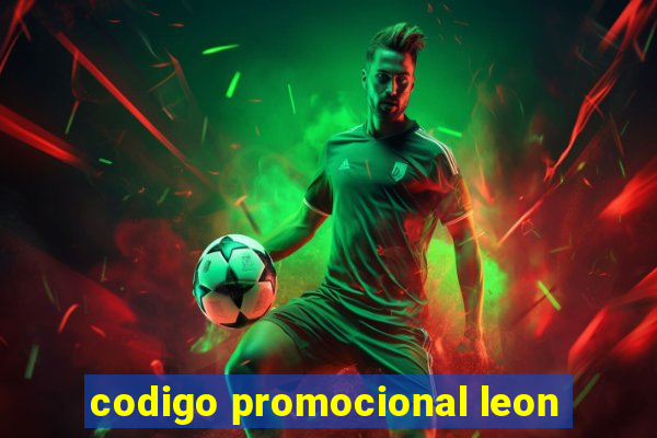 codigo promocional leon