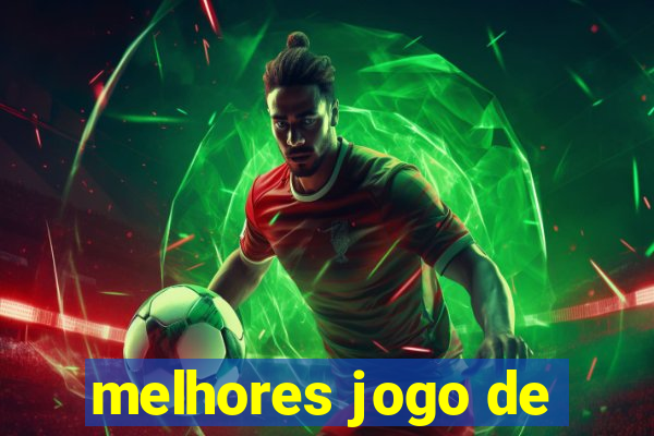 melhores jogo de