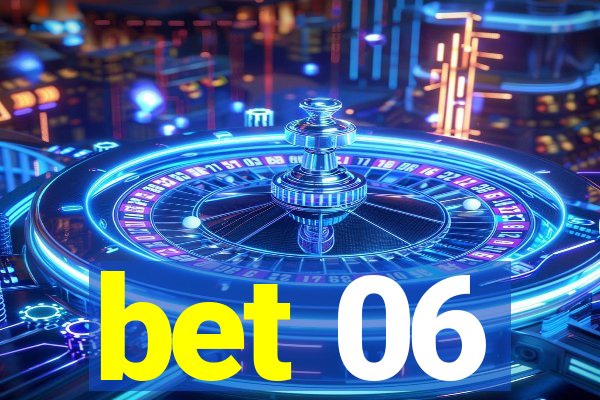 bet 06