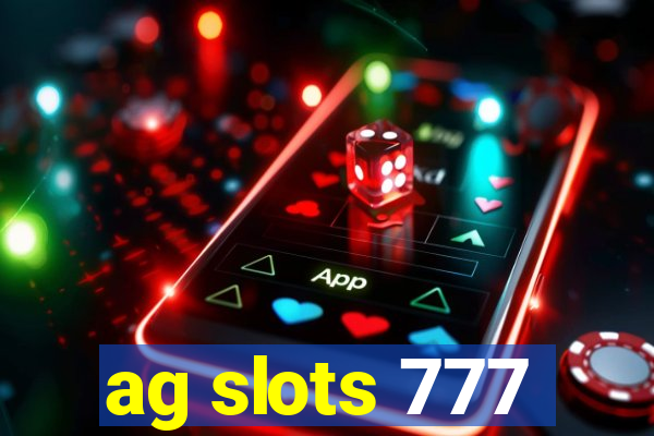 ag slots 777