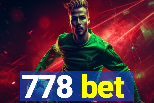 778 bet