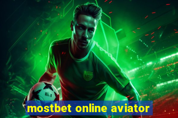 mostbet online aviator