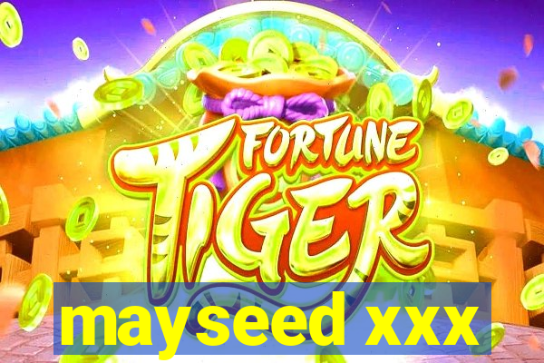 mayseed xxx