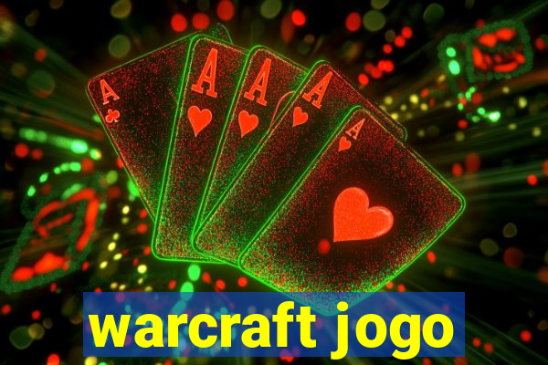 warcraft jogo