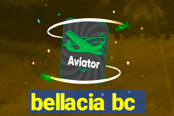 bellacia bc