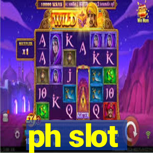 ph slot