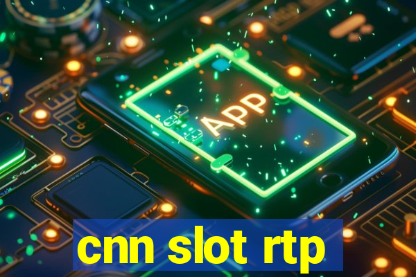 cnn slot rtp