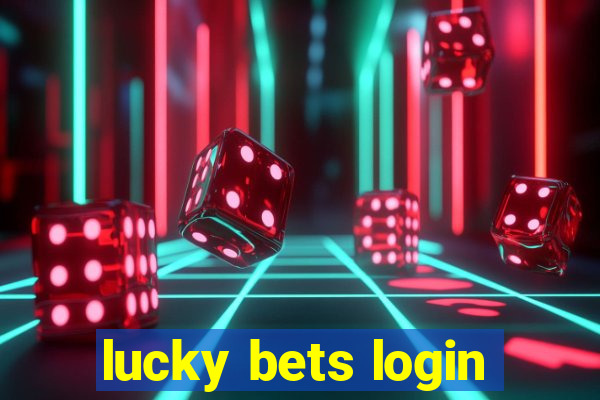 lucky bets login