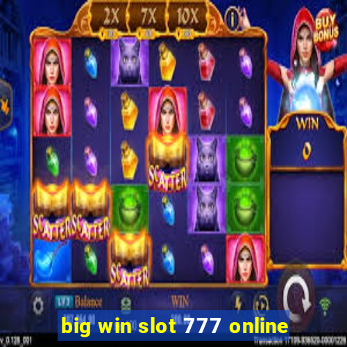 big win slot 777 online