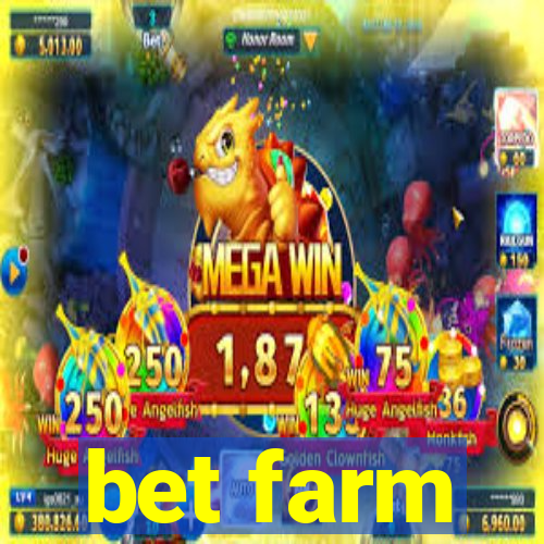 bet farm