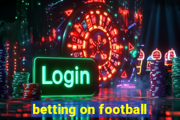 betting on football