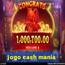 jogo cash mania