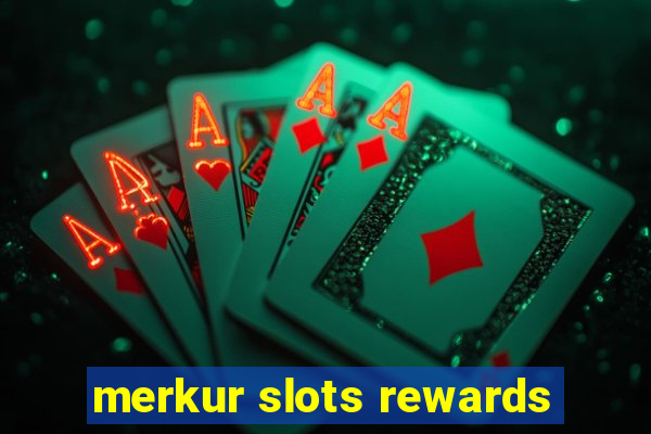 merkur slots rewards