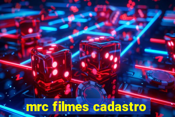 mrc filmes cadastro