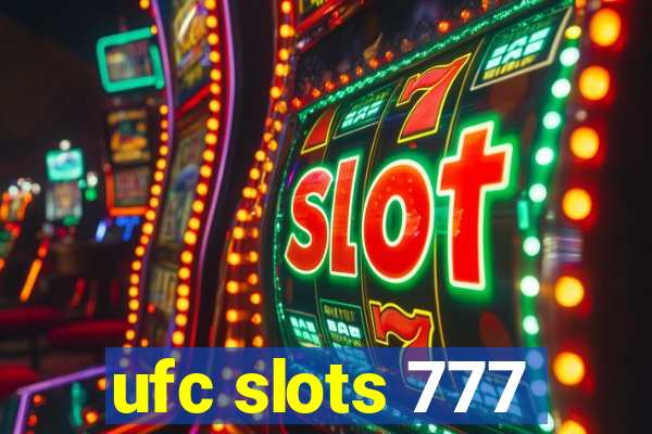 ufc slots 777