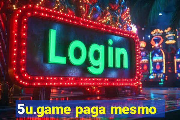 5u.game paga mesmo