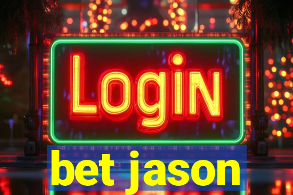 bet jason