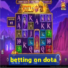 betting on dota