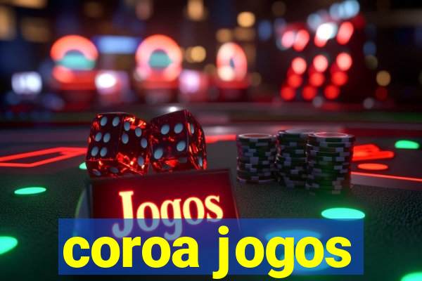 coroa jogos