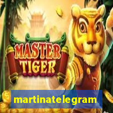 martinatelegram