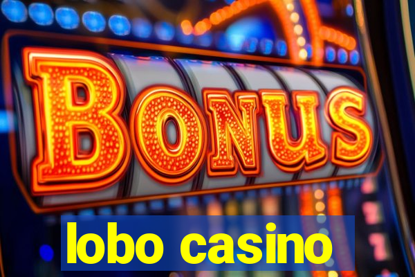 lobo casino